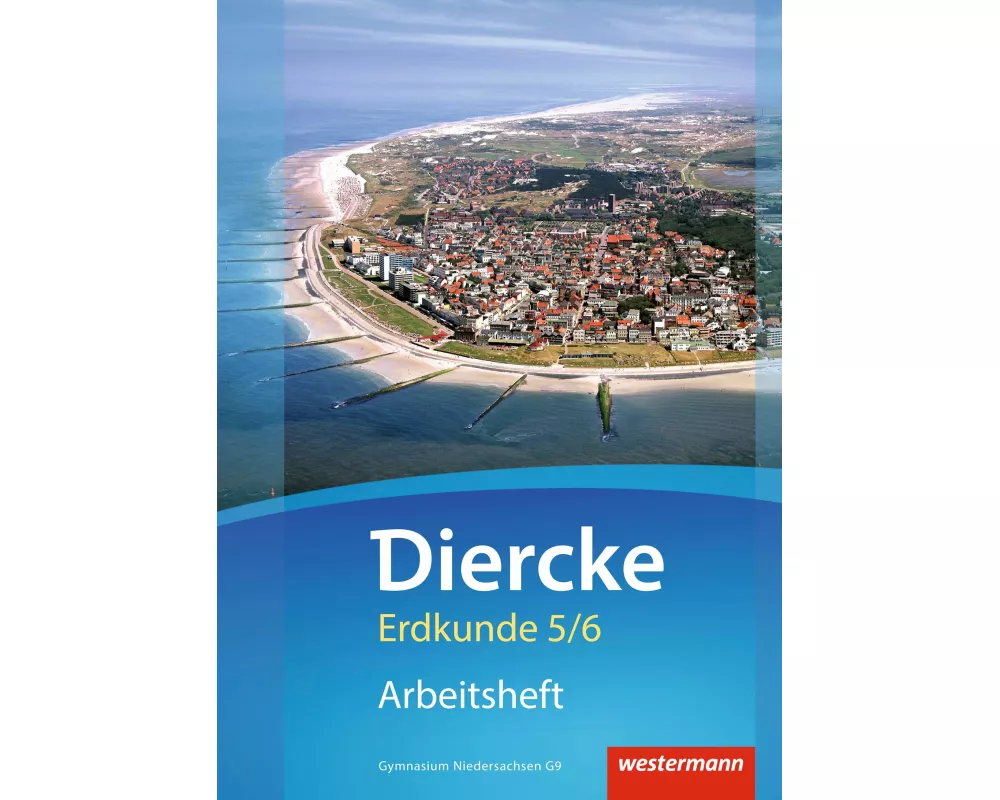 Diercke Erdkunde - Ausgabe 2015 für Gymnasien in Niedersachsen G9