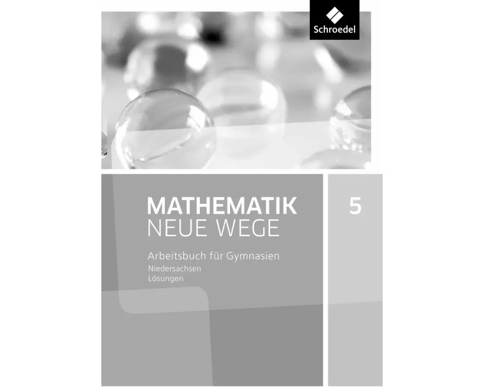 Mathematik Neue Wege SI - Ausgabe 2015 für Niedersachsen G9