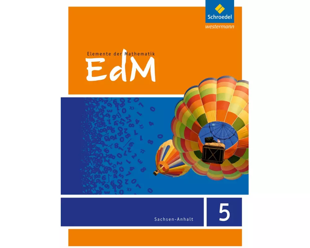 Elemente der Mathematik SI - Ausgabe 2015 für Sachsen-Anhalt