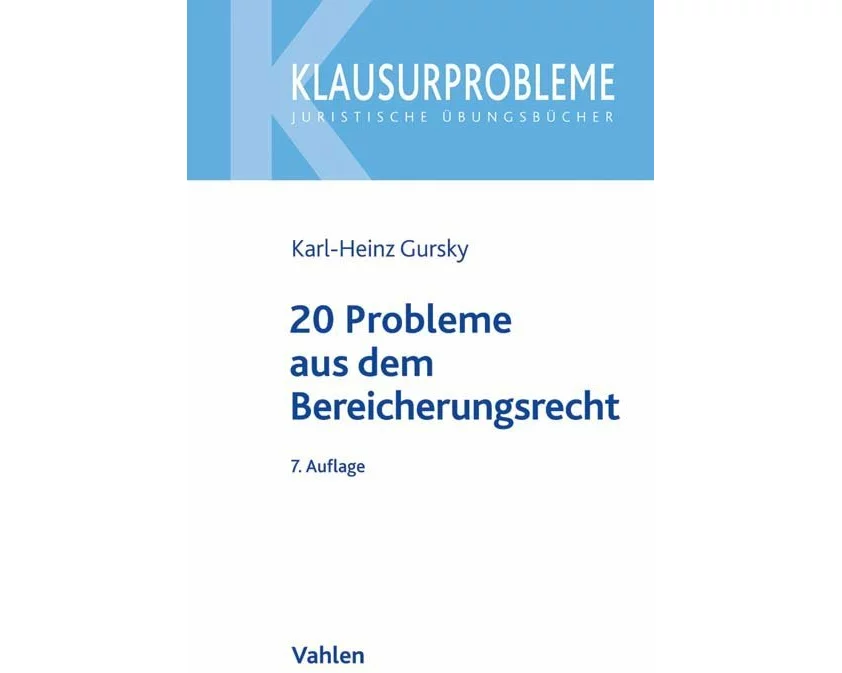20 Probleme aus dem Bereicherungsrecht