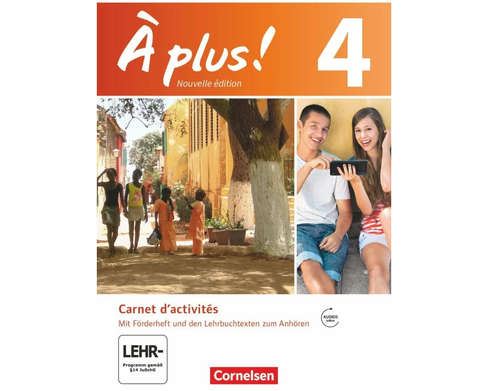 À plus ! - Französisch als 1. und 2. Fremdsprache - Ausgabe ab 2012 - Band 4