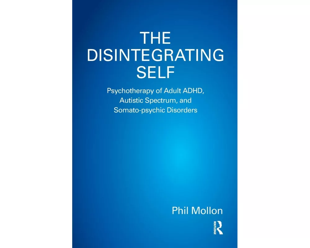The Disintegrating Self