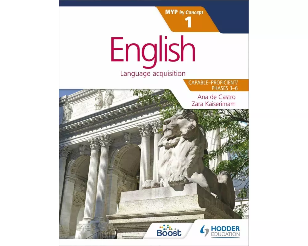 English for the IB MYP 1 (Capable–Proficient/Phases 3-4, 5-6): by Concept