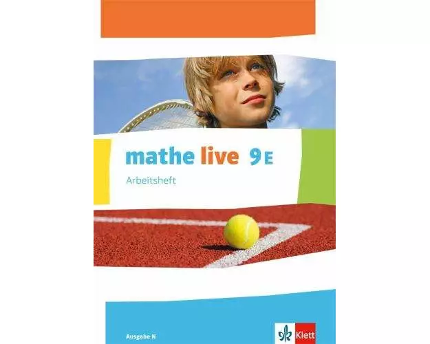 mathe live. Arbeitsheft mit Lösungsheft 9. Schuljahr. Ausgabe N