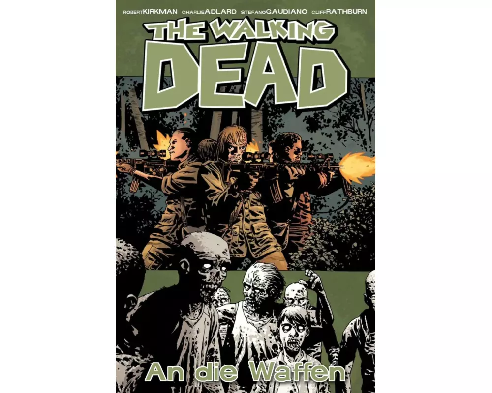 The Walking Dead 26: An die Waffen
