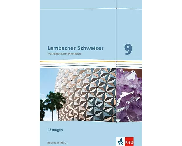 Lambacher Schweizer. 9. Schuljahr. Lösungen. Rheinland-Pfalz