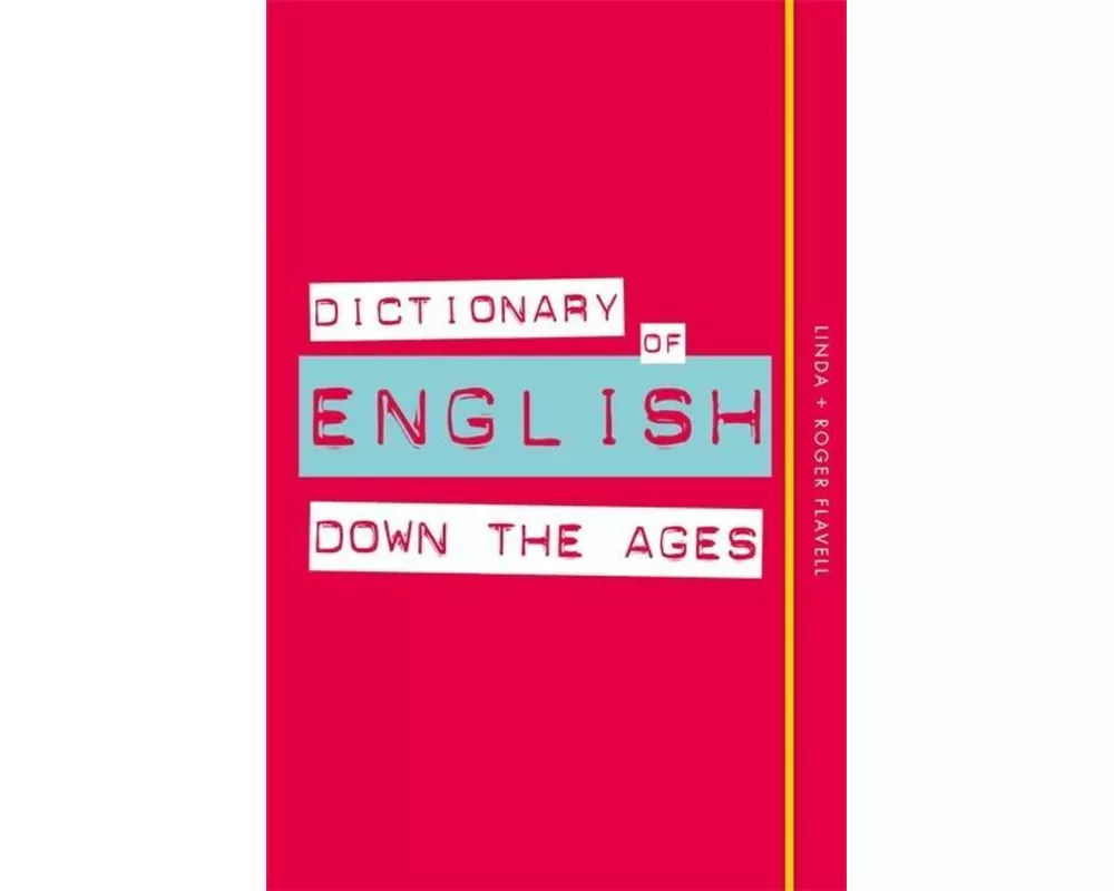 Dictionary of English Down the Ages
