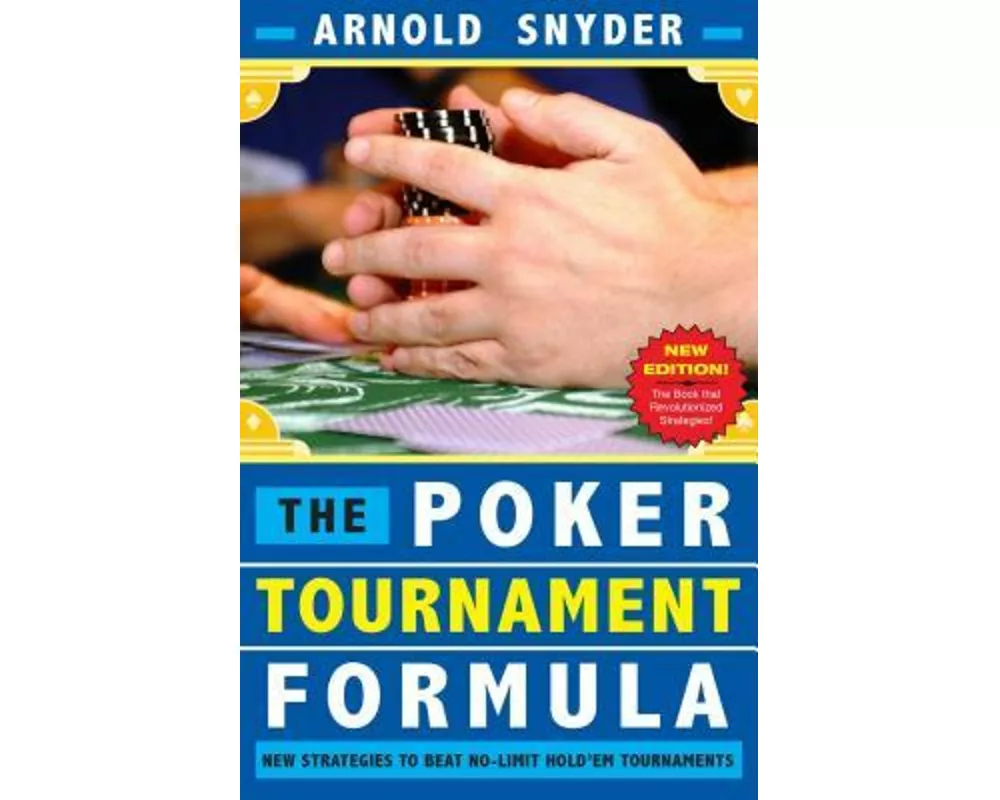 Poker Tournament Formula: New Strategies to Beat No-Limit Hold'em Tournaments
