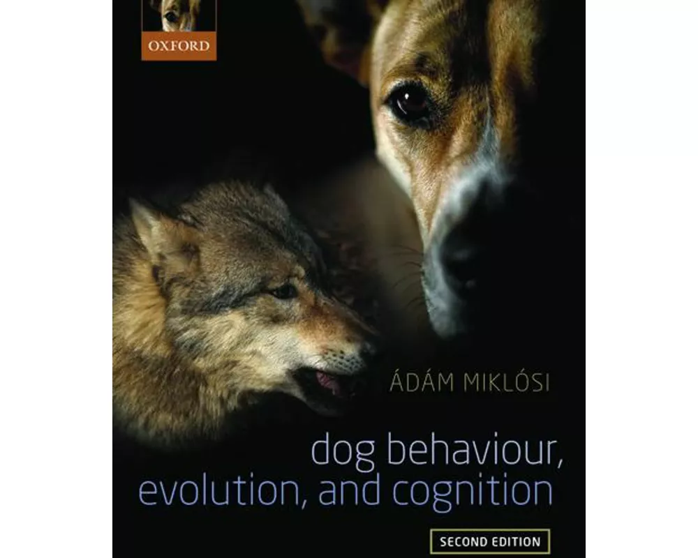 Dog Behaviour, Evolution, and Cognition