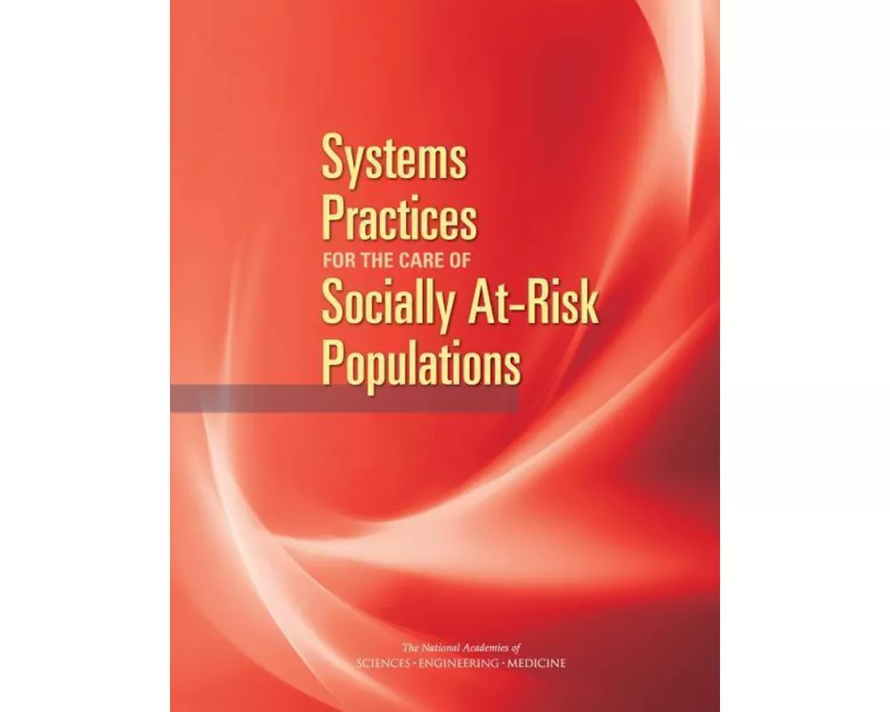 Systems Practices for the Care of Socially At-Risk Populations