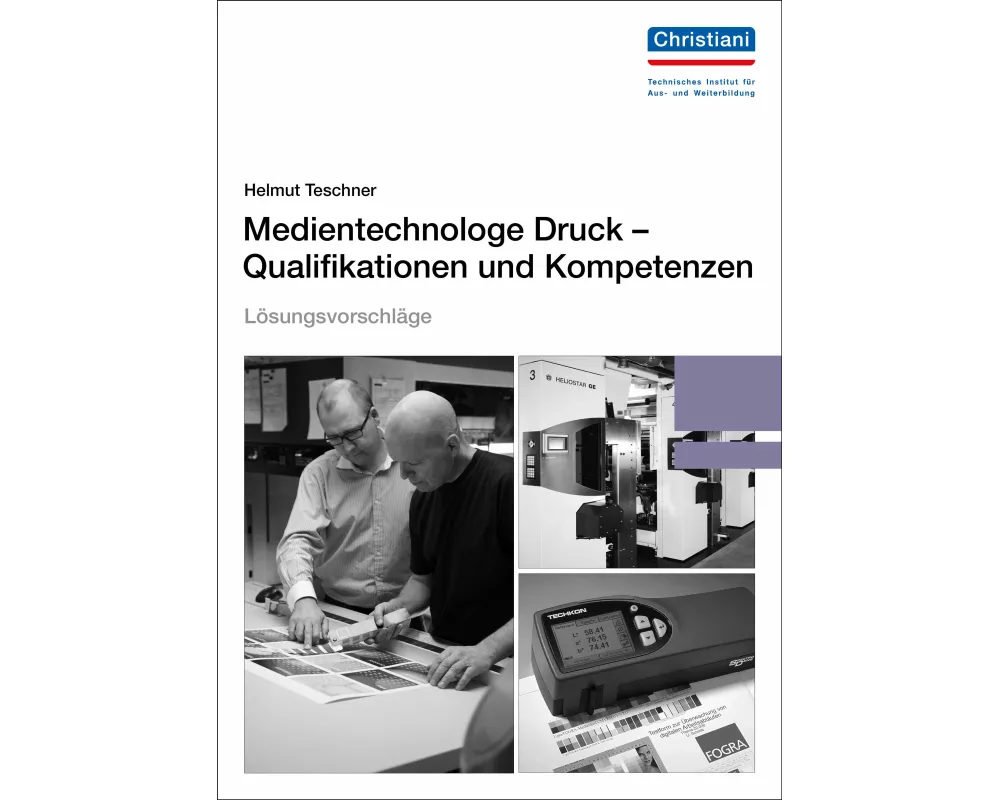 Lösungsvorschläge Medientechnologe Druck - Qualifikationen und Kompetenzen