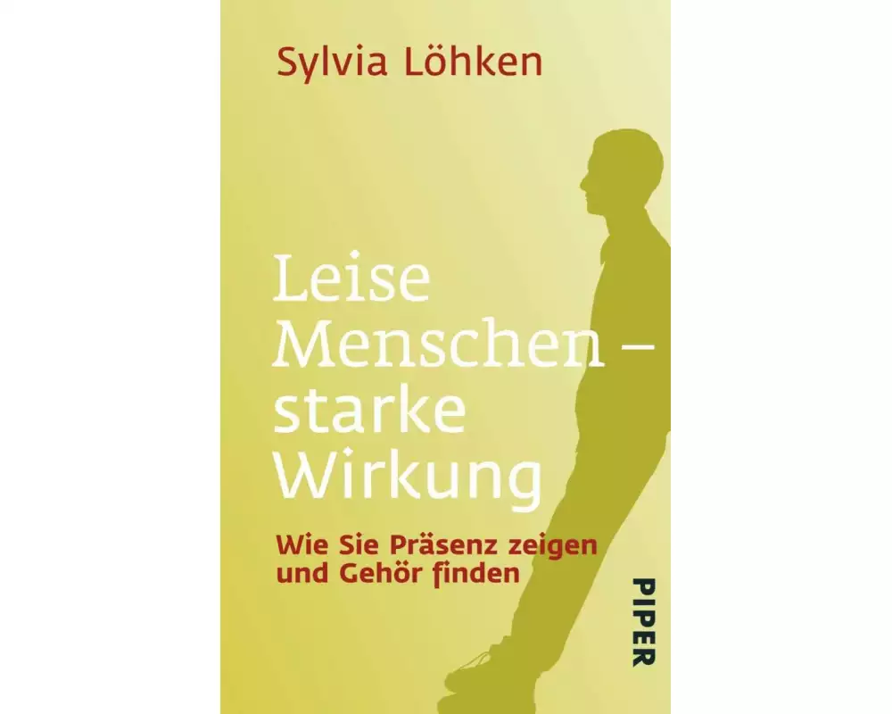 Leise Menschen - starke Wirkung