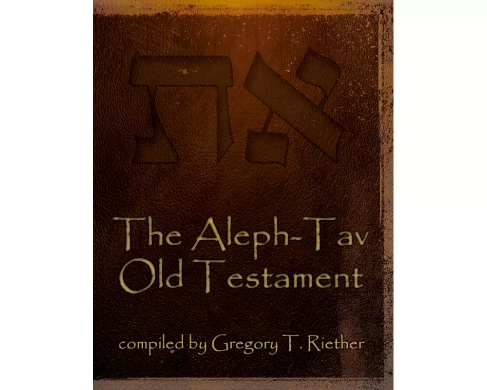 The Aleph-Tav Old Testament