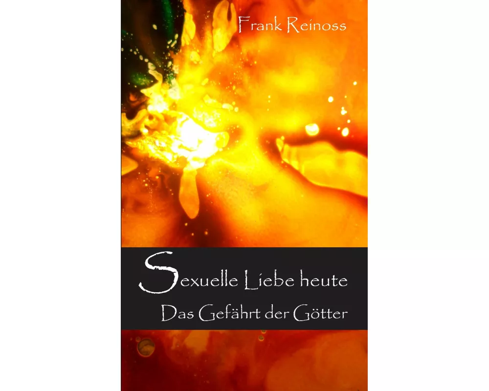 Sexuelle Liebe heute