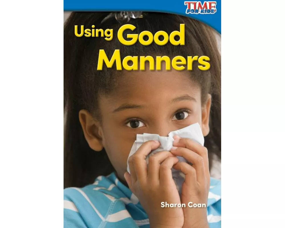 Using Good Manners