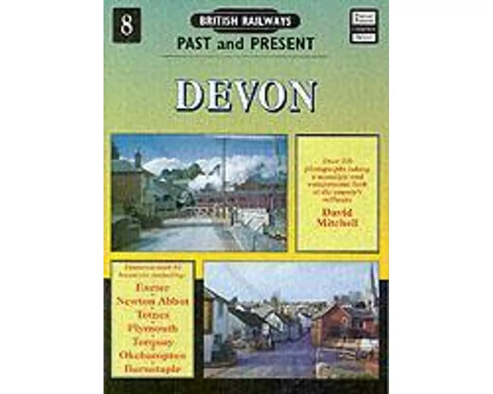 British Railways Past and Present Volume 8: Devon