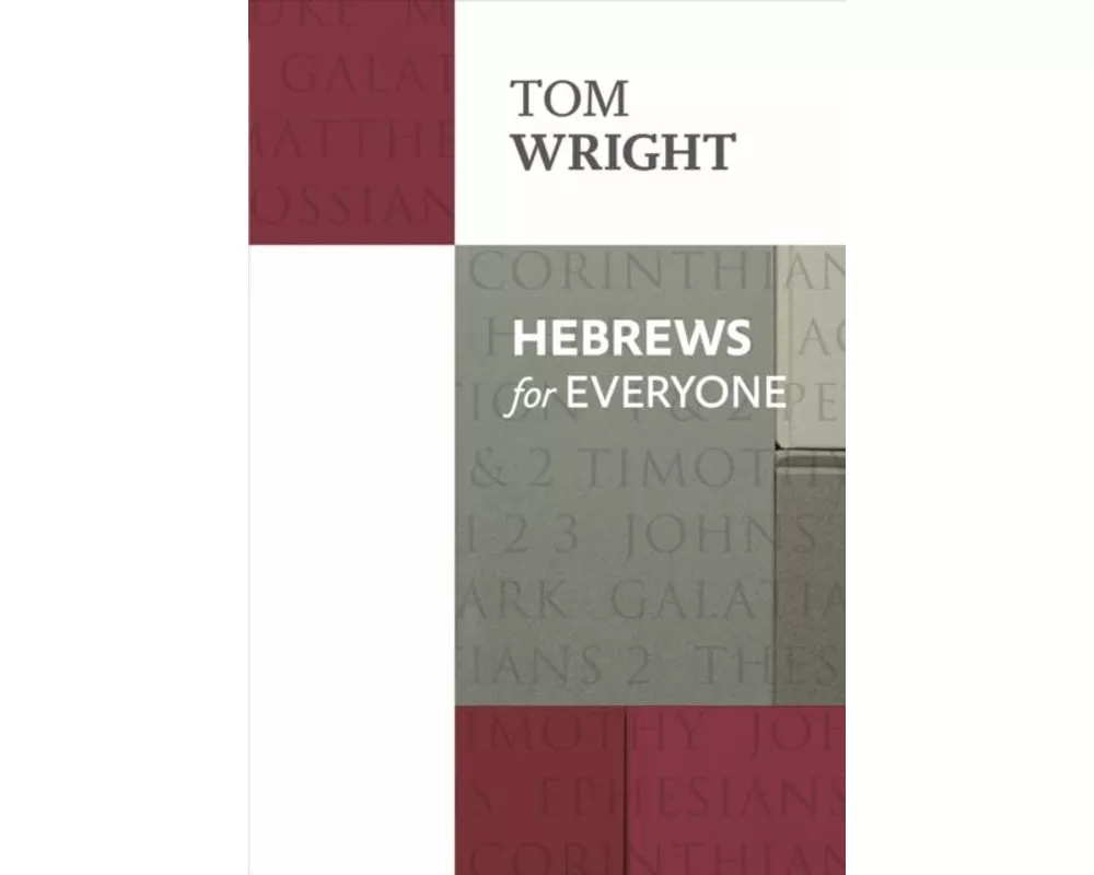 Hebrews For Everyone