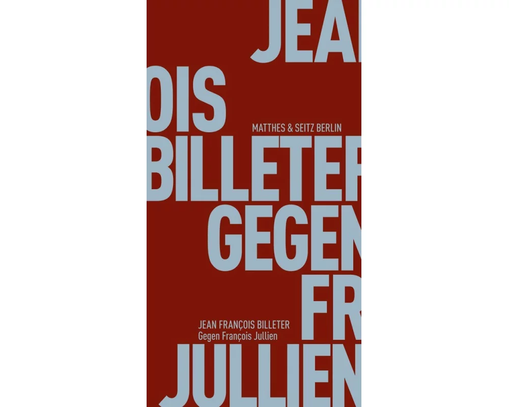 Gegen François Jullien