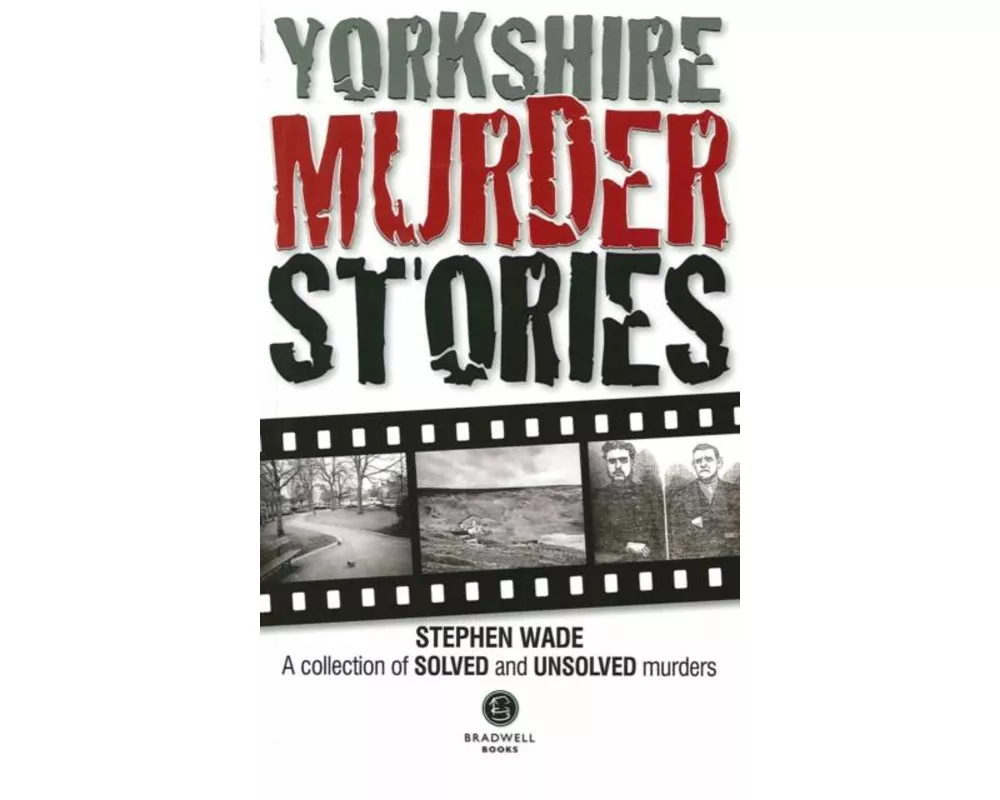 Yorkshire Murder Stories