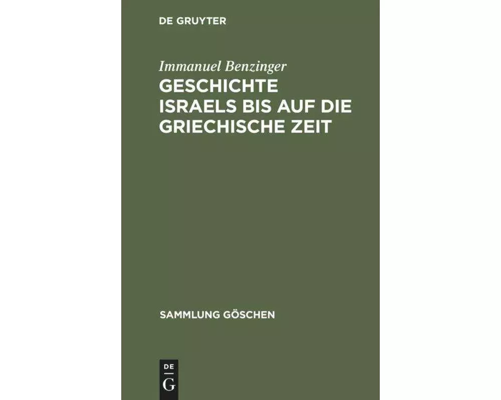 Geschichte Israels bis auf die griechische Zeit
