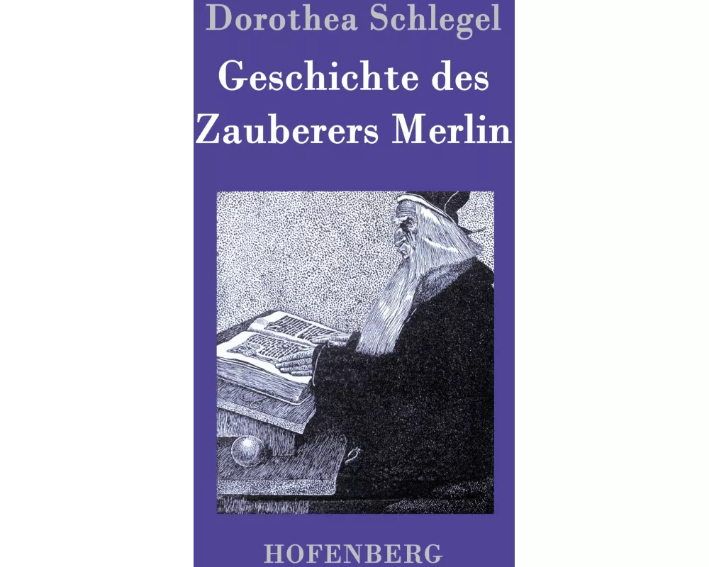 Geschichte des Zauberers Merlin
