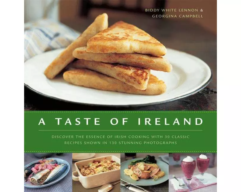A Taste of Ireland: Discover the Essence of Irish Cooking with 30 Classic Recipes