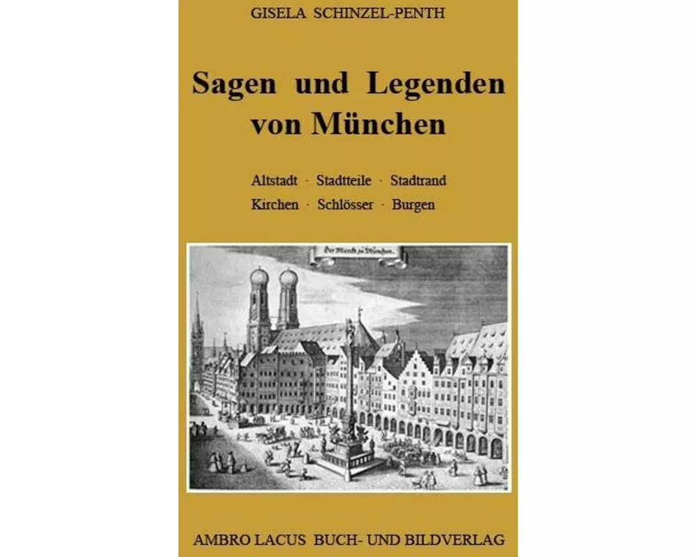 Sagen und Legenden von München