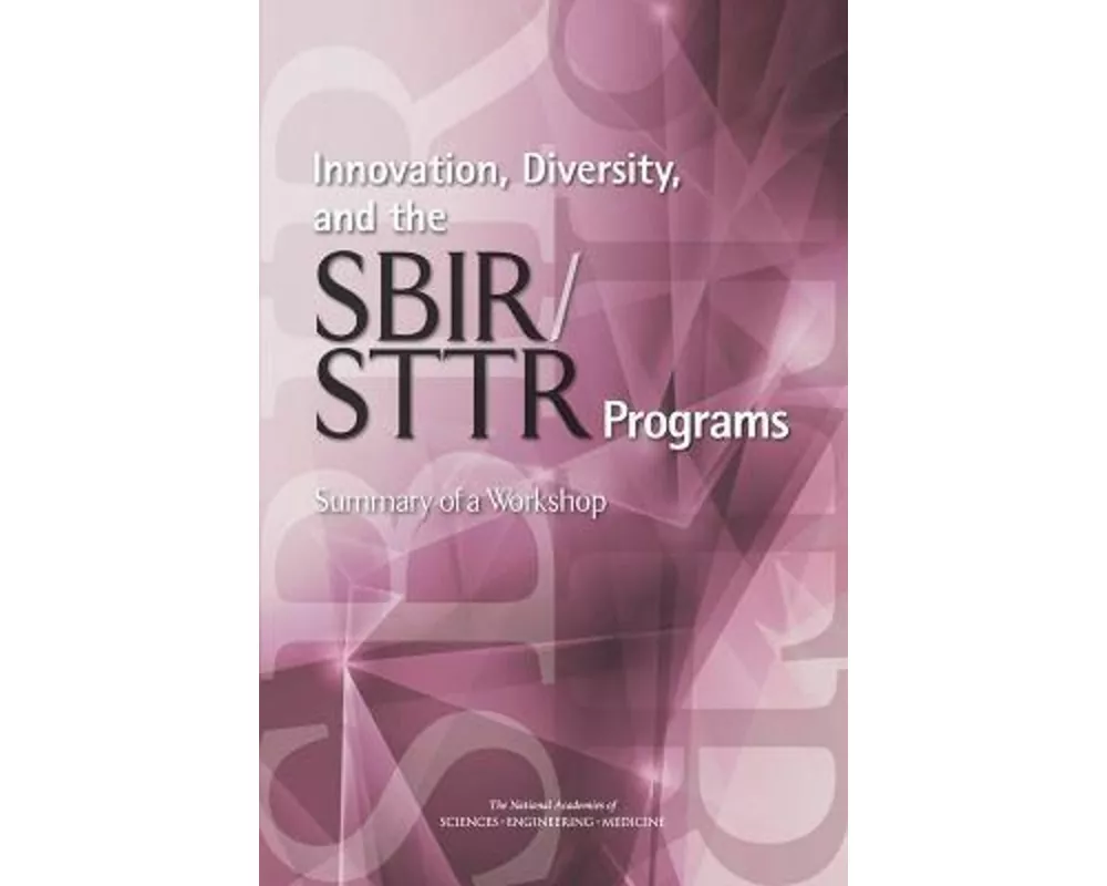 Innovation, Diversity, and the SBIR/STTR Programs
