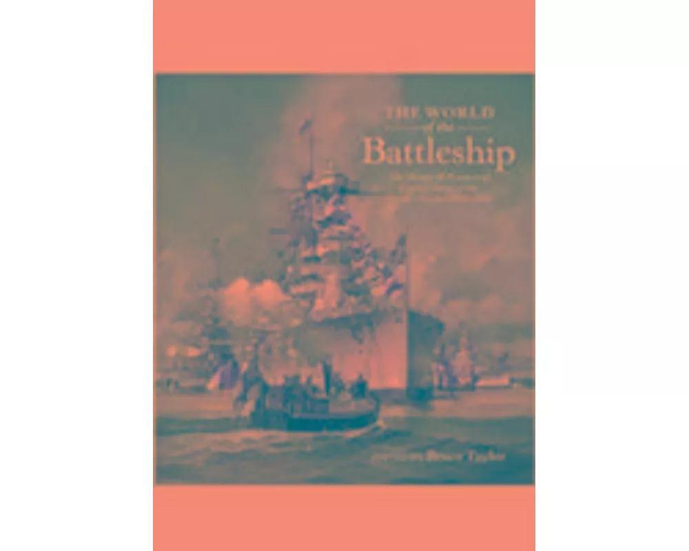 The World of the Battleship