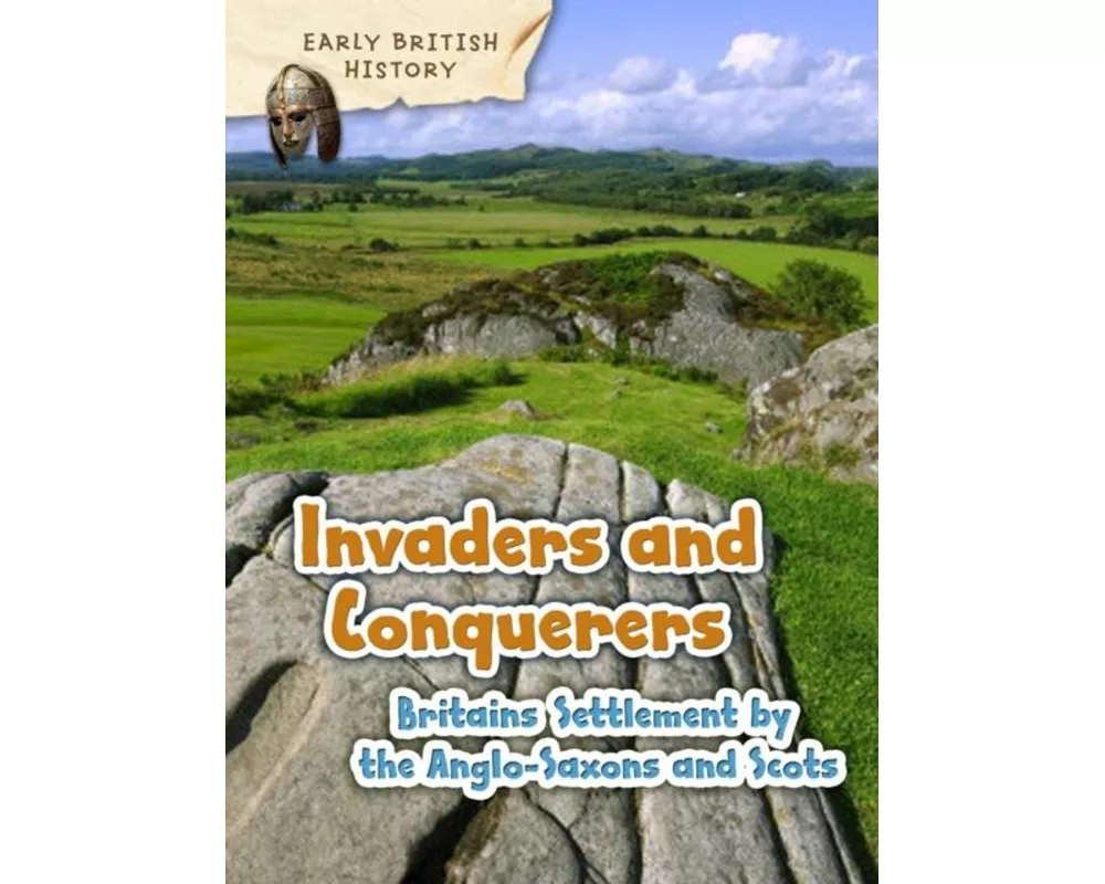 Britain's Settlement by the Anglo-Saxons and Scots