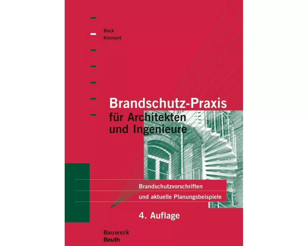 Brandschutz-Praxis für Architekten und Ingenieure