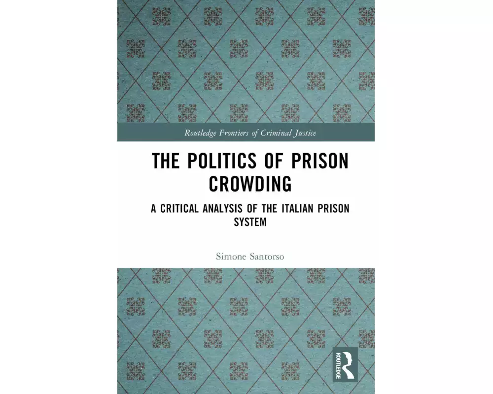 The Politics of Prison Crowding