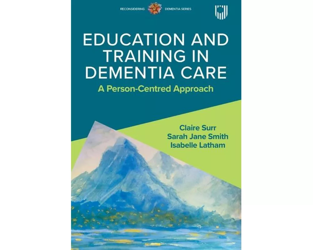 Education and training in dementia care: a person-centred approach