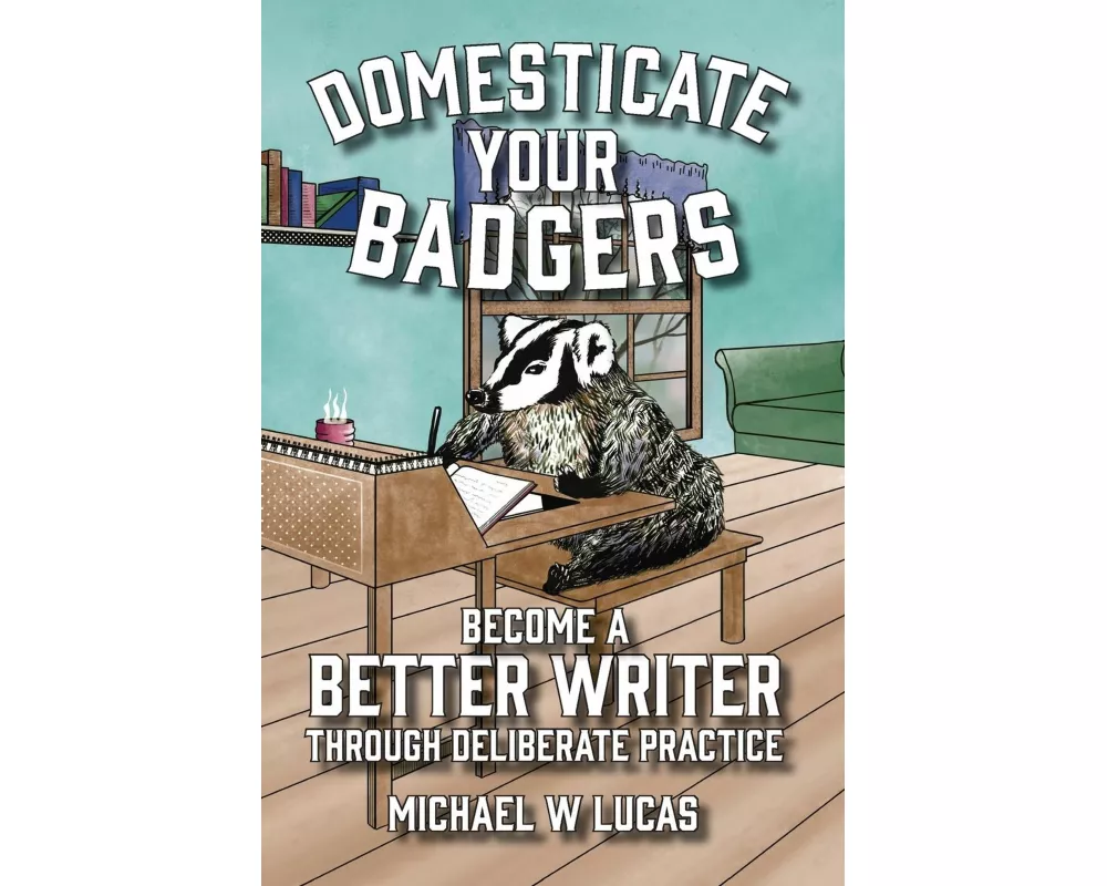 Domesticate Your Badgers