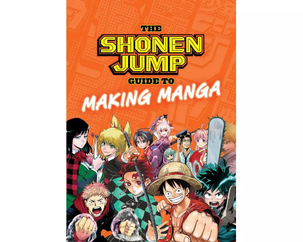 The Shonen Jump Guide to Making Manga