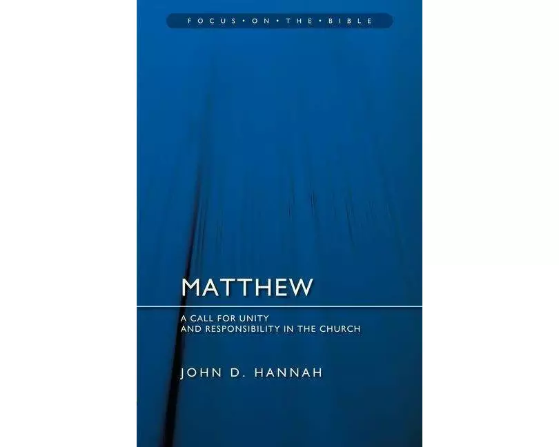 Matthew: A Call for Unity and Responsibility in the Church