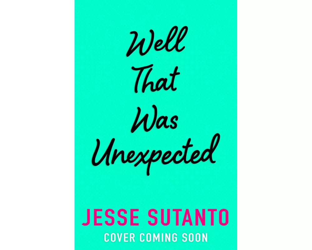 Well, that was Unexpected