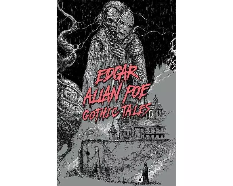 Edgar Allan Poe: Gothic Tales