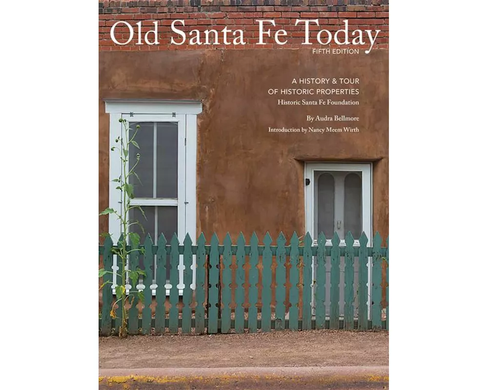Old Santa Fe Today