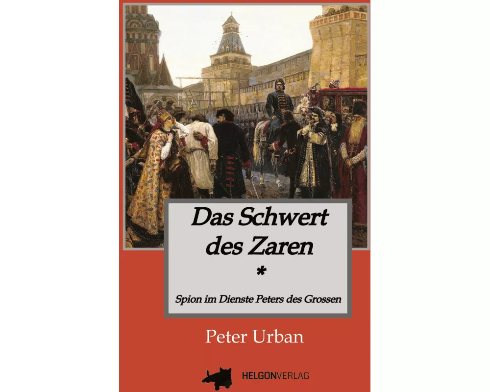 Das Schwert des Zaren Historischer Roman