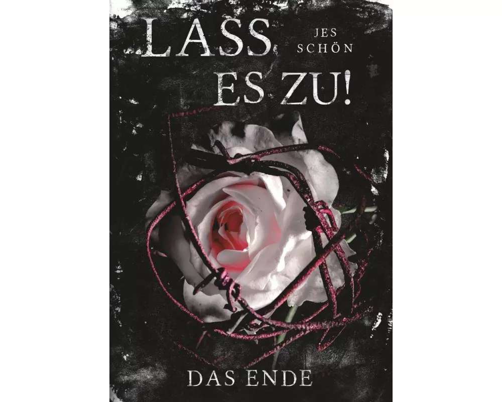 Lass es zu!: Das Ende