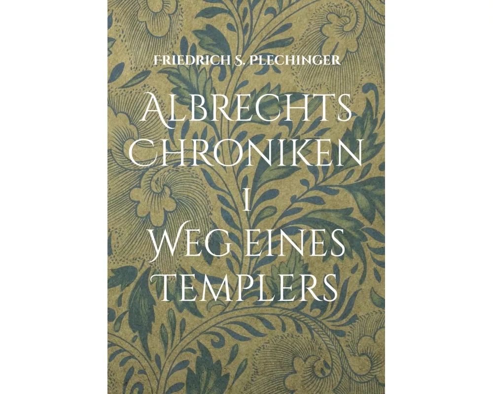 Albrechts Chroniken 1