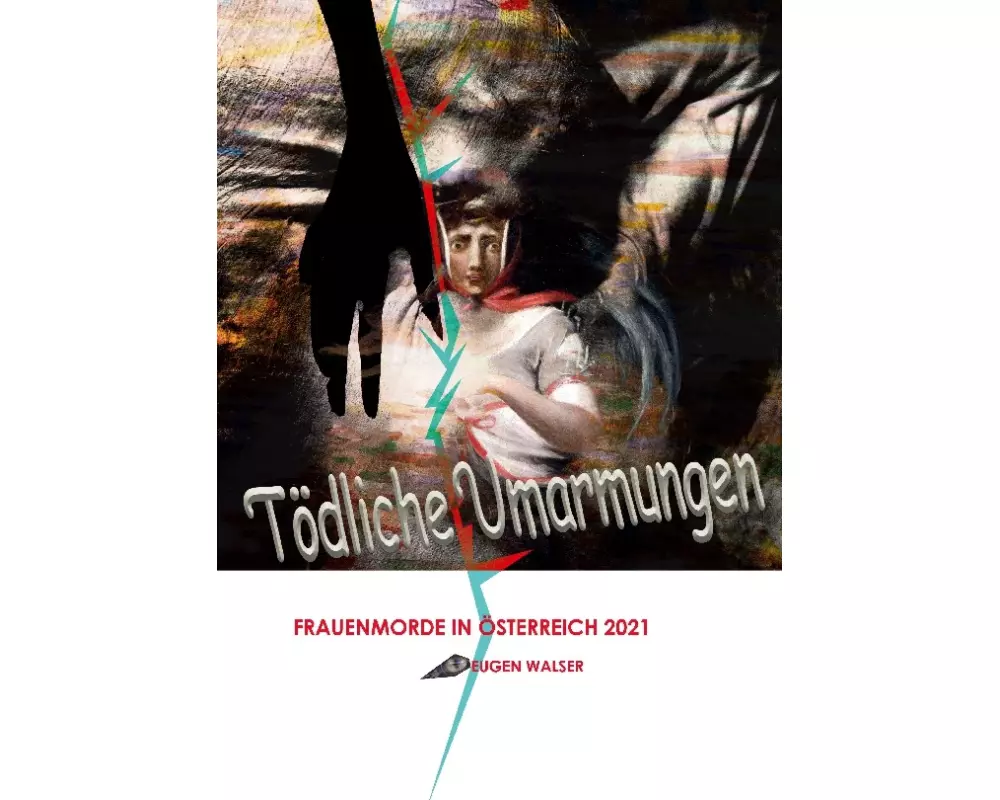 Tödliche Umarmungen