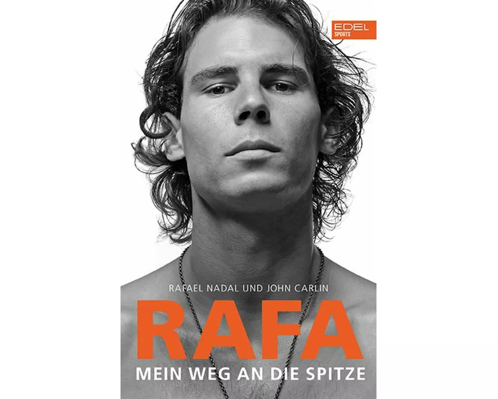 Rafa – Mein Weg an die Spitze