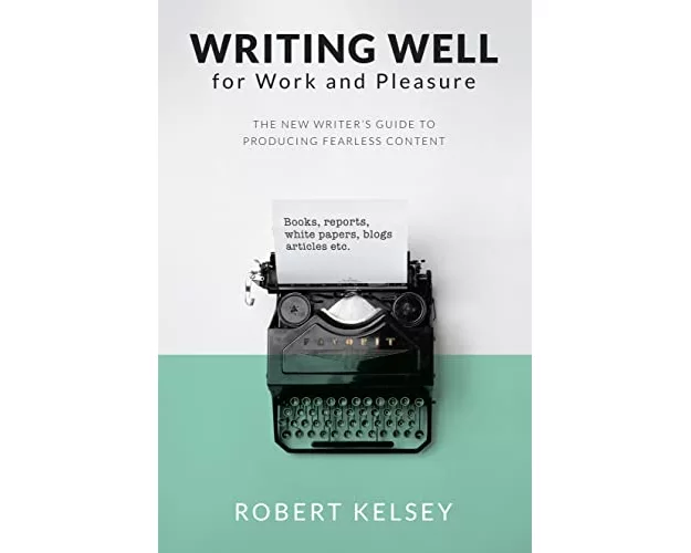 Writing Well for Work and Pleasure