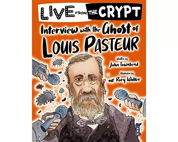 Live from the crypt: Interview with the ghost of Louis Pasteur