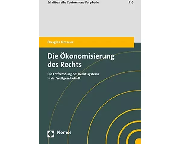 Die Ökonomisierung des Rechts