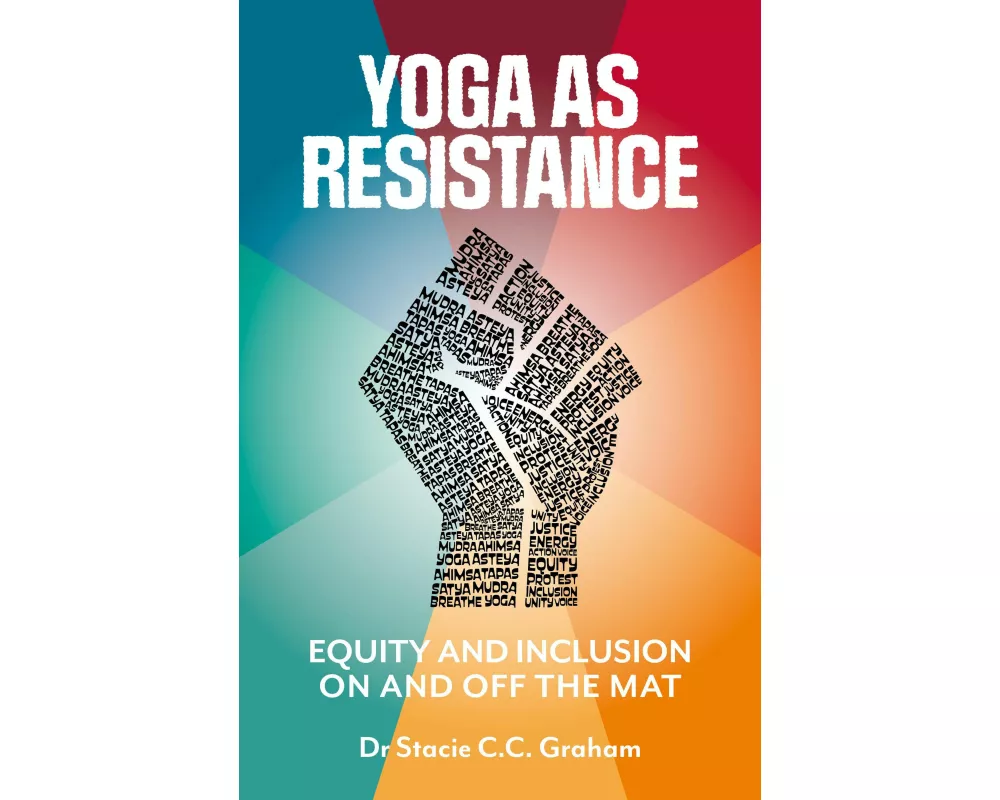 Yoga as Resistance