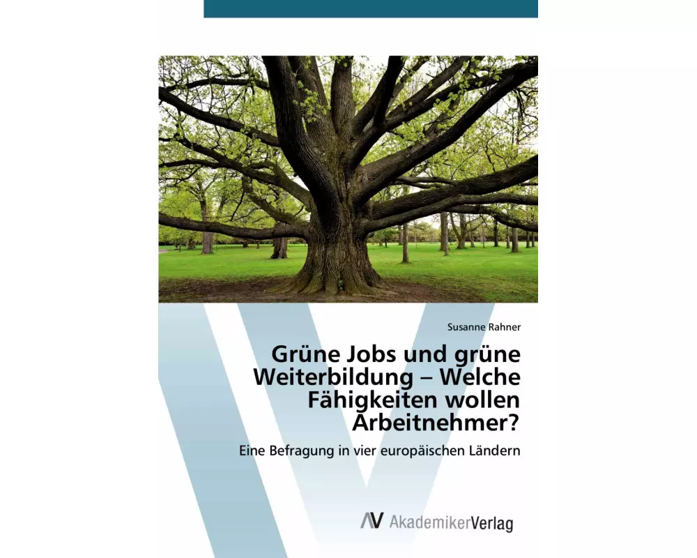 Grüne Jobs und grüne Weiterbildung ¿ Welche Fähigkeiten wollen Arbeitnehmer?