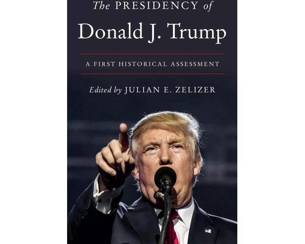 The Presidency of Donald J. Trump